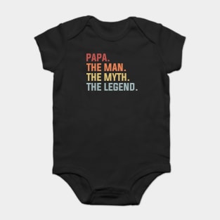 Papa The Man The Myth The Legend Baby Bodysuit